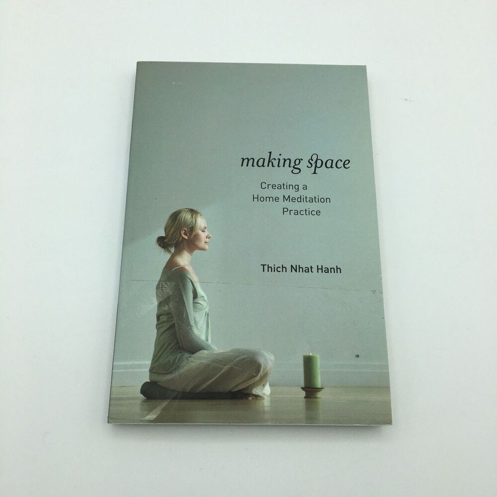 Making Space : Creating a Home Meditation Practice by Thich Nhat Hanh book
